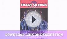 Figure Skating: Championship Techniques (Sports